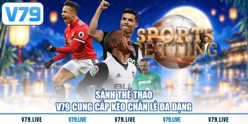 sanh-the-thao-v79-cung-cap-keo-chan-le-da-dang Sảnh thể thao V79 cung cấp kèo chẵn lẻ đa dạng