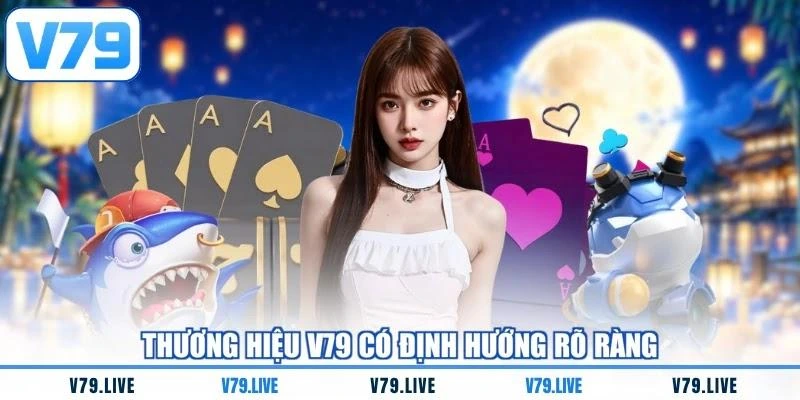 Thương hiệu V79 có định hướng rõ ràng